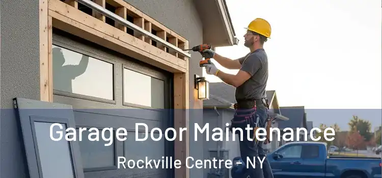 Garage Door Maintenance Rockville Centre - NY