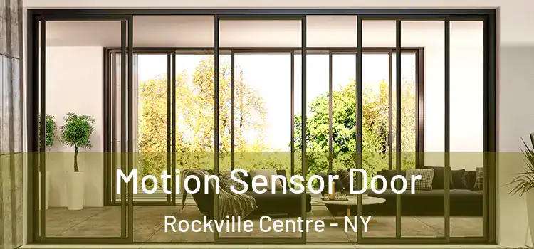  Motion Sensor Door Rockville Centre - NY