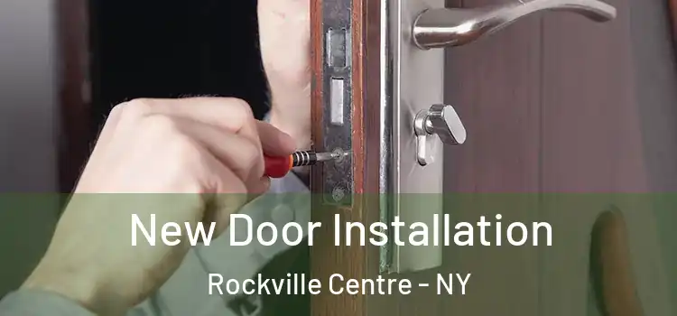  New Door Installation Rockville Centre - NY
